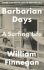 Barbarian Days : A Surfing Life - Finnegan William