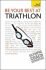 Be Your Best at Triathlon - Steve Trew