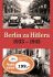 Berlín za Hitlera 1933 - 1945 - H. van Capelle, ...