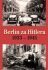 Berlín za Hitlera 1933 - 1945 - H. van Capelle, ...
