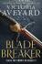Blade Breaker: The second fantasy adventure in the Sunday Times bestselling Realm Breaker series from the author of Red Queen - Victoria Aveyardová