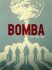 Bomba - Alcante, Denis Rodier, ...
