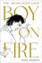 Boy on Fire : The Young Nick Cave (Defekt) - Mark Mordue