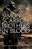 Brothers in Blood - Simon Scarrow