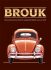 Brouk - Úplná ilustrovaná historie nejpopulárnějšího vozu na světě - v dárkové krabici - Seume Keith