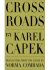 Cross Roads - Karel Čapek