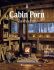Cabin Porn - Za dveřmi - Zach Klein