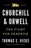 Churchill & Orwell : The Fight for Freedom - Thomas E. Ricks