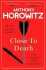Close to Death - Anthony Horowitz