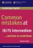 Common Mistakes at IELTS Intermediate - Pauline Cullen