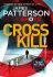 Cross Kill : Bookshots - James Patterson