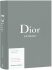 Dior Catwalk: The Complete Collections - Alexander Fury, ...