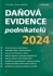 Daňová evidence podnikatelů 2024 - Jaroslav Sedláček, ...