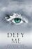 The Second Shatter Me Trilogy - Tahereh Mafi