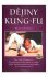 Dějiny Kung-fu - Robert Urgela