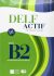 DELF Actif B2 Tous Publics + 2 Audio CDs - Anna Maria Crimi