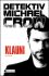 Detektiv Michael Crow Klauni - Ian Dachs / Ivan D. Hladík