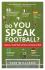 Do You Speak Football? A Glossary of Football Words and Phrases from Around the World - Williams
