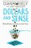Dollars and Sense : Money Mishaps and How to Avoid Them - Dan Ariely