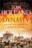 Dynasty - The Rise and fall of the House of Ceasar - Tom Holland