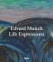 Edvard Munch. Life Expressions - Nikita Mathias,Kate Bell