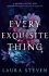 Every Exquisite Thing - Laura Stevenová
