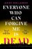 Everyone Who Can Forgive Me is Dead - Jenny Hollander