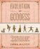 Evolution of Goddess : A Modern Girl´s Guide to Activating Your Feminine Superpowers - Mildon Emma R.