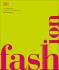 Fashion: The Definitive Visual Guide - Liz Franklin