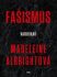 Fašismus - Varování - Madeleine Albrightová