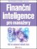 Finanční inteligence pro manažery - John Case, Karen Bermanová, ...