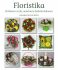 Floristika - Květinové vazby, aranžmá a funkční dekorace - Adcocková Sandra