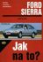 Ford Sierra 6/82 - 2/93 - Jak na to? - 1. - Hans-Rüdiger Etzold