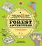 Forest Adventures: More than 80 ideas to reconnect with nature all year round - John Blaney, Sam Martin, ...