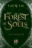 Forest of Souls - Lee Lori M.