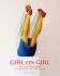 Girl on Girl: Art and Photography in the Age of the Female Gaze - Jansen