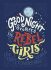 Good Night Stories for Rebel Girls - Elena Favilli, ...