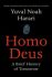 Homo Deus : A Brief History of Tomorrow - Yuval Noah Harari