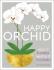 Happy Orchid: Help it Flower, Watch it Flourish - Sara Rittershausenová