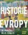 Historie Evropy - Od pravěku do 21. století (Defekt) - Jeremy Black