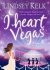 I Heart Vegas - Lindsey Kelková