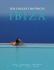 Ibiza: The Coolest Hotspots - Conrad White, ...