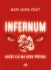Infernum - Každé zlo má svou příčinu - Maria Mark Kraft