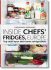 Inside Chefs’ Fridges, Europe. Top chefs open their home refrigerators - Carrie Solomon,Adrian Moore
