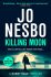 Killing Moon: The NEW Sunday Times bestselling thriller - Jo Nesbø