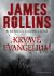 Krvavé evangelium - James Rollins, ...