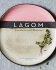 Lagom: The Swedish art of eating harmoniously - Knowles-Dellner