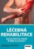 Léčebná rehabilitace bolestivých stavů hybné soustavy - Martina Hoskovcová