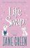 Life Swap - Jane Green