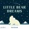 Little Bear Dreams - Schmid